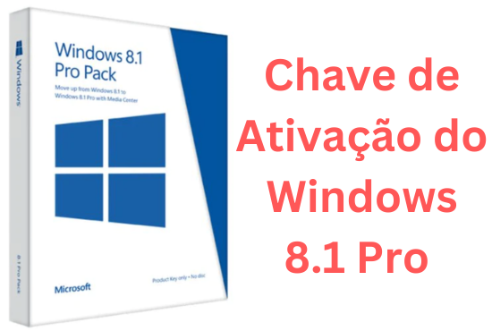 Chave de Ativação do Windows 8.1 Pro